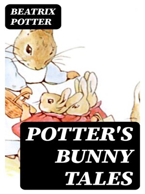 cover image of Potter's Bunny Tales